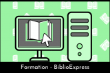 Formation de la bibliothèque : BiblioExpress – En ligne