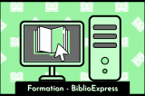 Formation de la bibliothèque: BiblioExpress