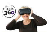Expérience de réalité virtuelle: les Ateliers 360°