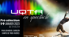 Tente ta chance à UQTR en spectacle!