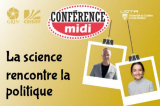 Conférence-midi: La science rencontre la politique