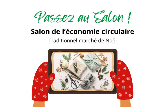 Lundi 2 décembre 2024! Passez au Salon de l’économie circulaire!